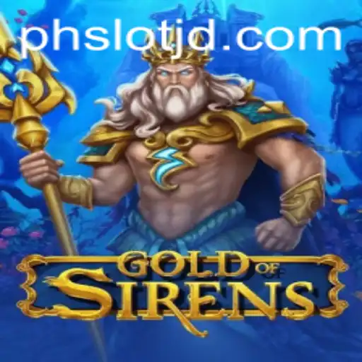 Unveiling GoldofSirens: An Epic Adventure with phslot